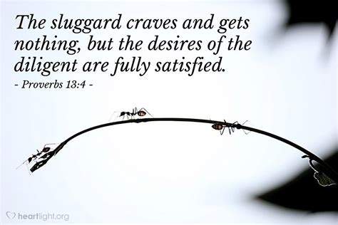 Illustration of Proverbs 13:4 — The sluggard craves and gets nothing, but the desires of the ...