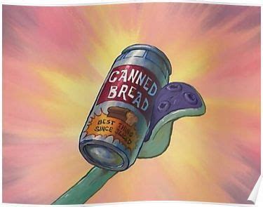 Canned Bread Poster by MailmanSurprise in 2021 | Spongebob squarepants, Spongebob, Spongebob ...