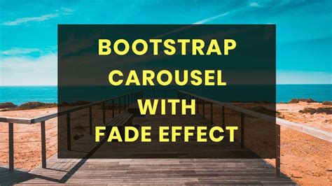 Bootstrap Carousel with Fade Effect | Slider with Fade Effect ...