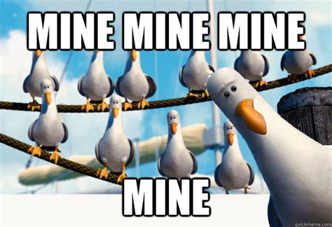 Finding Nemo Mine Seagulls memes | quickmeme