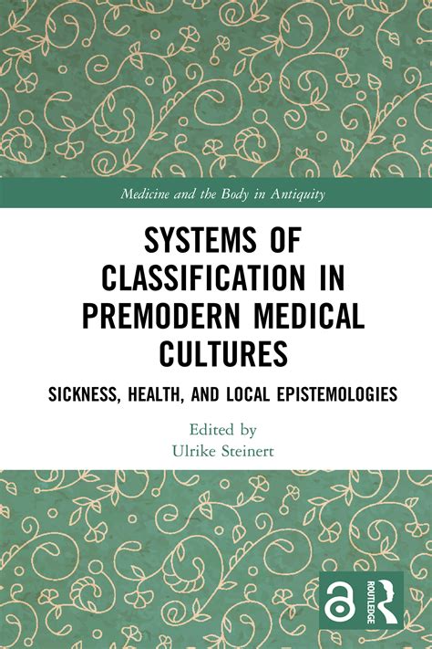 AWOL - The Ancient World Online: Systems of Classification in Premodern Medical Cultures ...