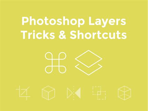 Photoshop Layers Tricks & Shortcuts by Veerle Pieters on Dribbble