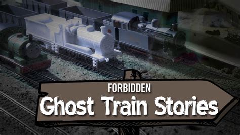 Forbidden Ghost Train Stories - YouTube