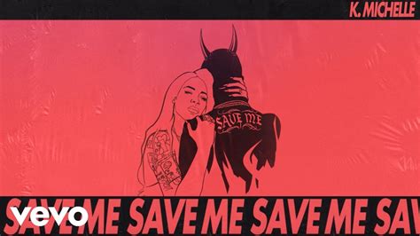 K. Michelle - Save Me (Official Audio) - YouTube