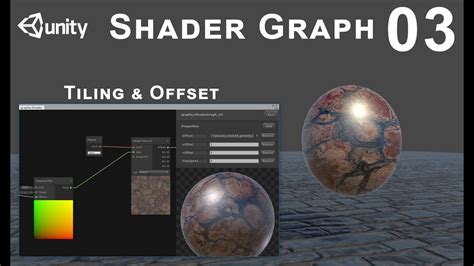 Unity 2018 Shader Graph / Editor - Tutorial 03: Tiling & Offset - YouTube