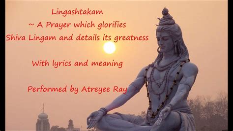 Lingashtakam English Lyrics with meaning by Atreyee - YouTube