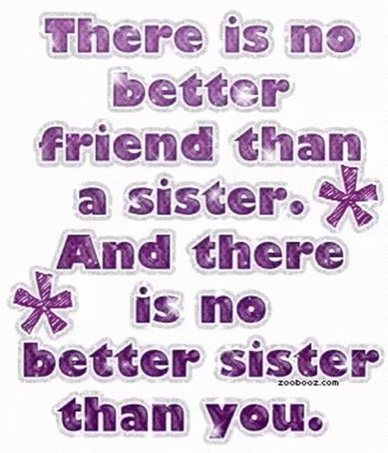 There Is No Better Friend Than ASister Sister Love GIF - ThereIsNoBetterFriendThanASister Sister ...