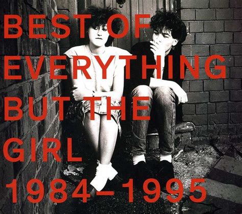 Everything But The Girl - Best Of 1984-94 | Everything but the girl, Music, Greatest hits