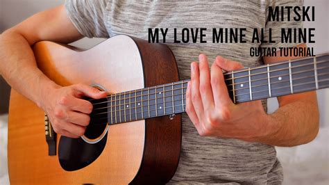 Mitski – My Love Mine All Mine EASY Guitar Tutorial With Chords ...