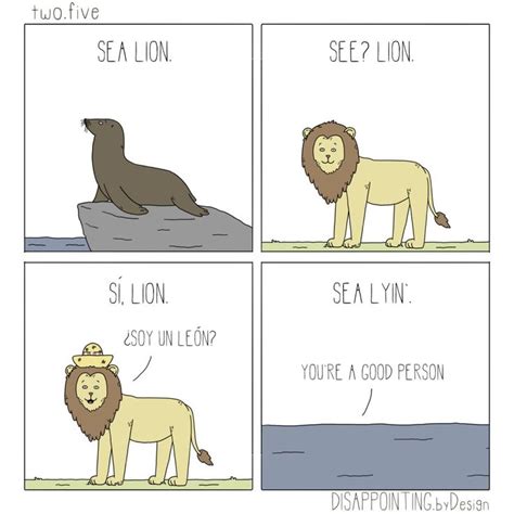 Sea Lion | Really funny memes, Funny relatable memes, Stupid funny memes