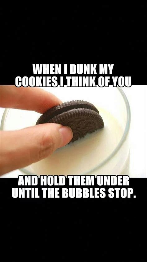 When I dunk my cookies I think of you #funnymemessarcastic | Dark humor jokes, Dark jokes, Dark ...