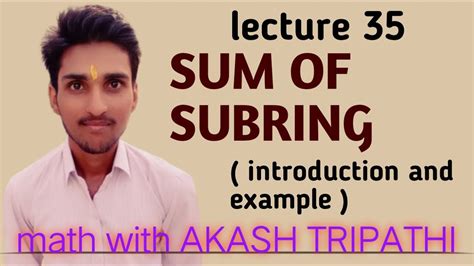 Sum of subring of a ring R - introduction and example | math with akash tripathi - YouTube