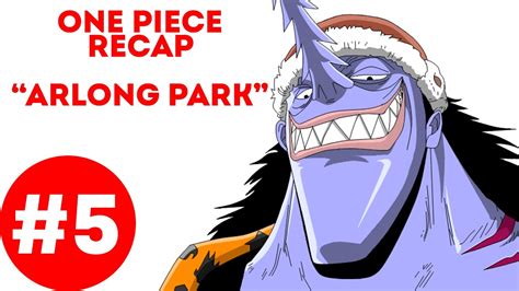 One Piece Recap #5 : Arlong Park Arc - YouTube