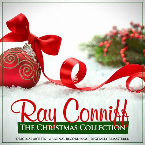 The Ray Conniff Singers - The Christmas Collection: Ray Conniff | iHeart