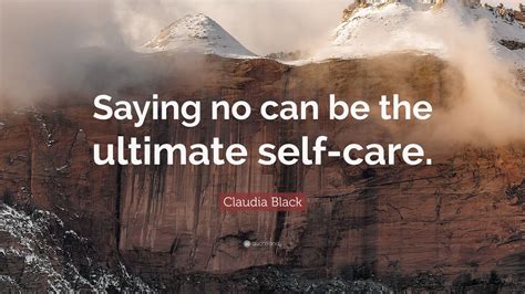 Claudia Black Quote: “Saying no can be the ultimate self-care.” (7 wallpapers) - Quotefancy