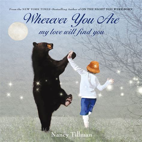 Wherever You Are | Nancy Tillman | Macmillan