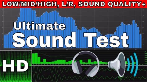 Test Your Speakers/Headphone Sound Test: Low/Mid/High, L/R Test, Bass Test, Quality, Bandwidth ...