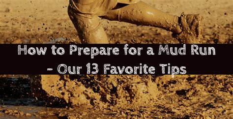 13 Tips to Prepare for Your First Mud Run | Mud run, 5k training, Mud race