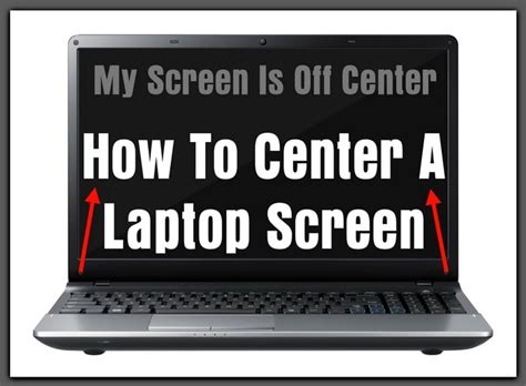 How To Center A Laptop Screen - Fix Off Center Screen