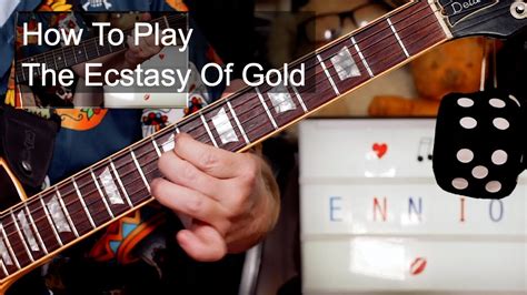 'The Ecstasy Of Gold' (L'Estasi Dell'Oro) Ennio Morricone Guitar Lesson - YouTube