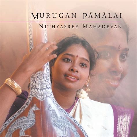 Murugan Pamalai by Nithyasree Mahadevan (Album, Carnatic Classical ...