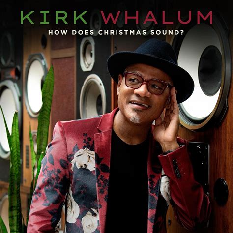 Kirk Whalum - How Does Christmas Sound? - Amazon.com Music