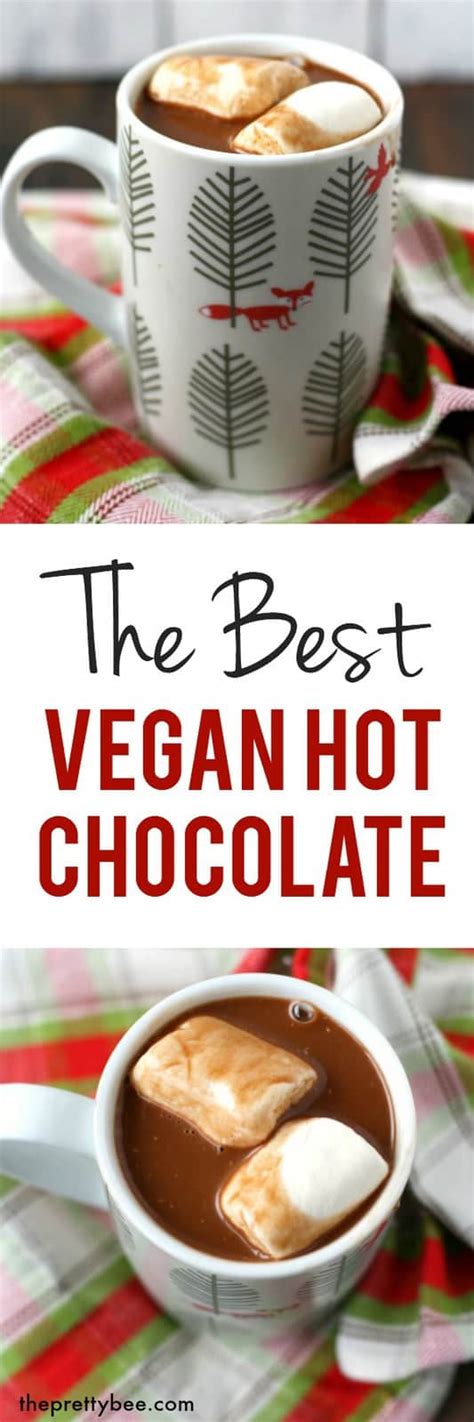 The Best Vegan Hot Chocolate. - The Pretty Bee