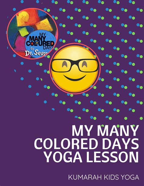 Kids Yoga Lesson Plan - My Many Colored Days : Kumarah