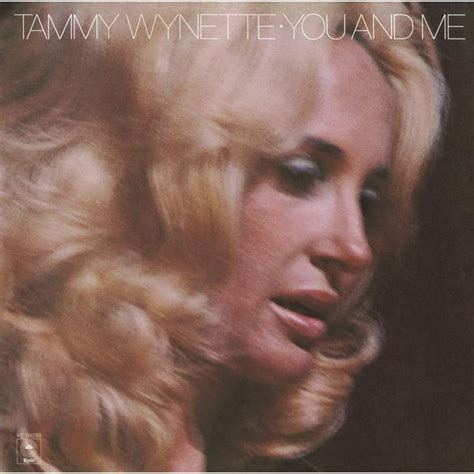 Tammy Wynette - You and Me Lyrics and Tracklist | Genius