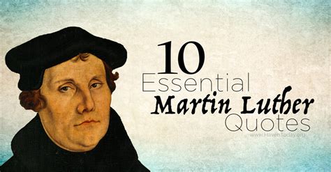 10 Essential Martin Luther Quotes - HavenToday.org