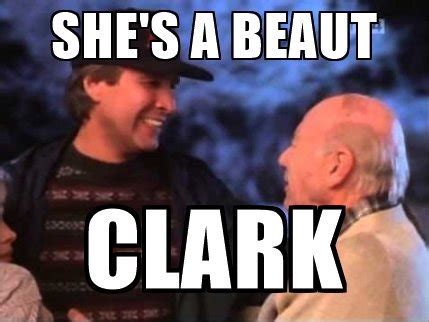 Its A Beaut Clark Meme - Meme Walls