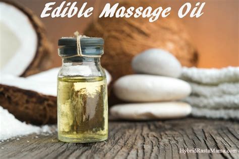 How To Make Edible Massage Oil | Hybrid Rasta Mama