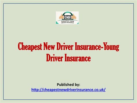 PPT - Cheapest New Driver Insurance-Young Driver Insurance PowerPoint Presentation - ID:7225937