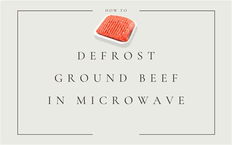 How to Defrost Ground Beef in Microwave (Step-by-Step Guide) - Foodsalternative