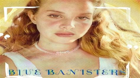 BLUE BANISTERS LYRICS - LANA DEL REY | LyricsGoal