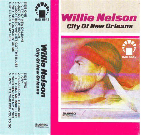 Willie Nelson – City Of New Orleans (Cassette) - Discogs