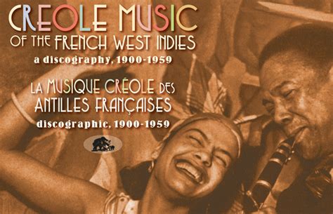 New Book: “Creole Music of the French West Indies: A Discography, 1900‑1959” – Repeating Islands