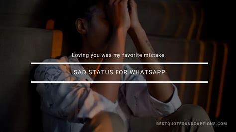 Sad status for WhatsApp | 300+ of the best sad status in English