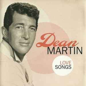 Dean Martin – Love Songs (2009, CD) - Discogs