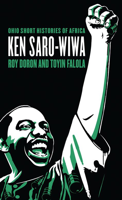 Read Ken Saro-Wiwa Online by Roy Doron and Toyin Falola | Books