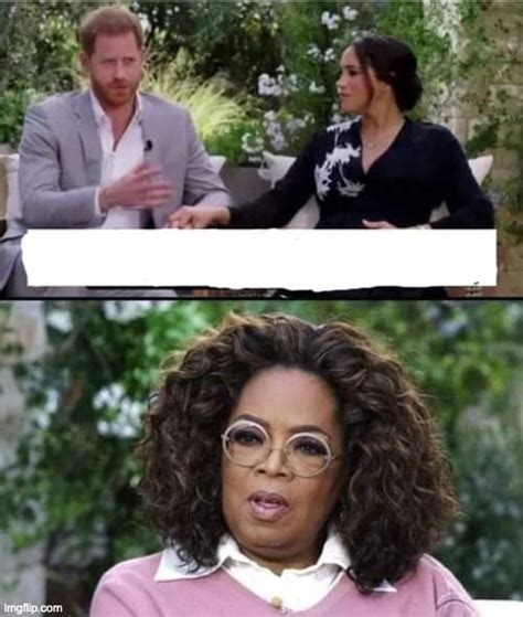 Harry, Meghan and Oprah Memes - Imgflip