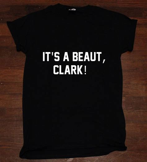 Its a Beaut Clark Christmas Vacation Clark Griswold Cousin - Etsy