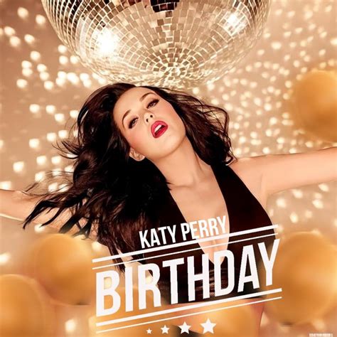 Katy Perry: Birthday (Music Video 2014) - IMDb