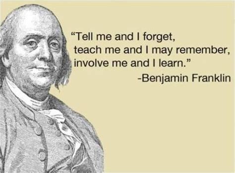 Learning Process quote #2 | Benjamin franklin quotes, Ben franklin quotes, Teaching quotes