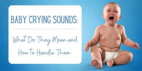 Baby Crying Sounds: What they Mean and How to Handle Them - EverythingMom
