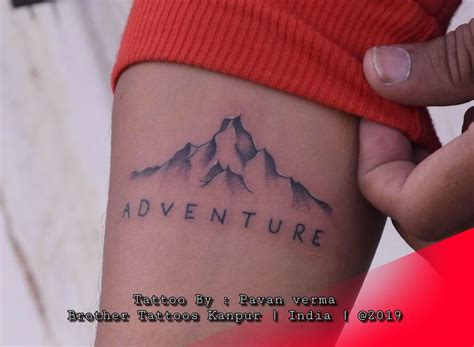 #adventure #mountain #mountaintattoo #brothertattooz #tattoo Adventure Quotes Tattoo, Tattoo ...