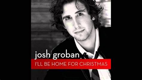 Josh Groban - I'll Be Home For Christmas (Single Version) [Live] | Christmas music, Holiday ...