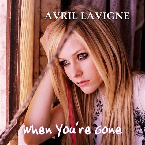 When You're Gone [FanMade Single Cover] - Avril Lavigne Fan Art ...