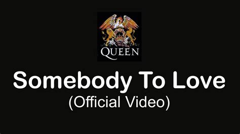 Queen - Somebody To Love (Official Video) - YouTube