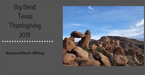 Balanced Rock-Hiking BBNP – Popping 2 Tops